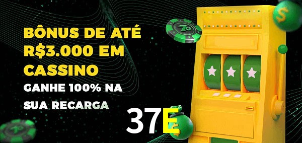 37E melhor bônus de depósito